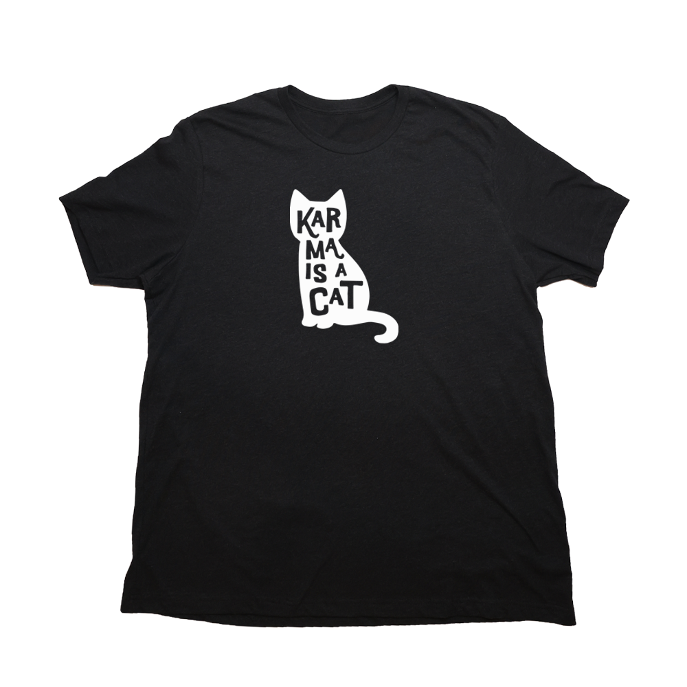 Heather Black Karma Is A Cat Giant Shirt