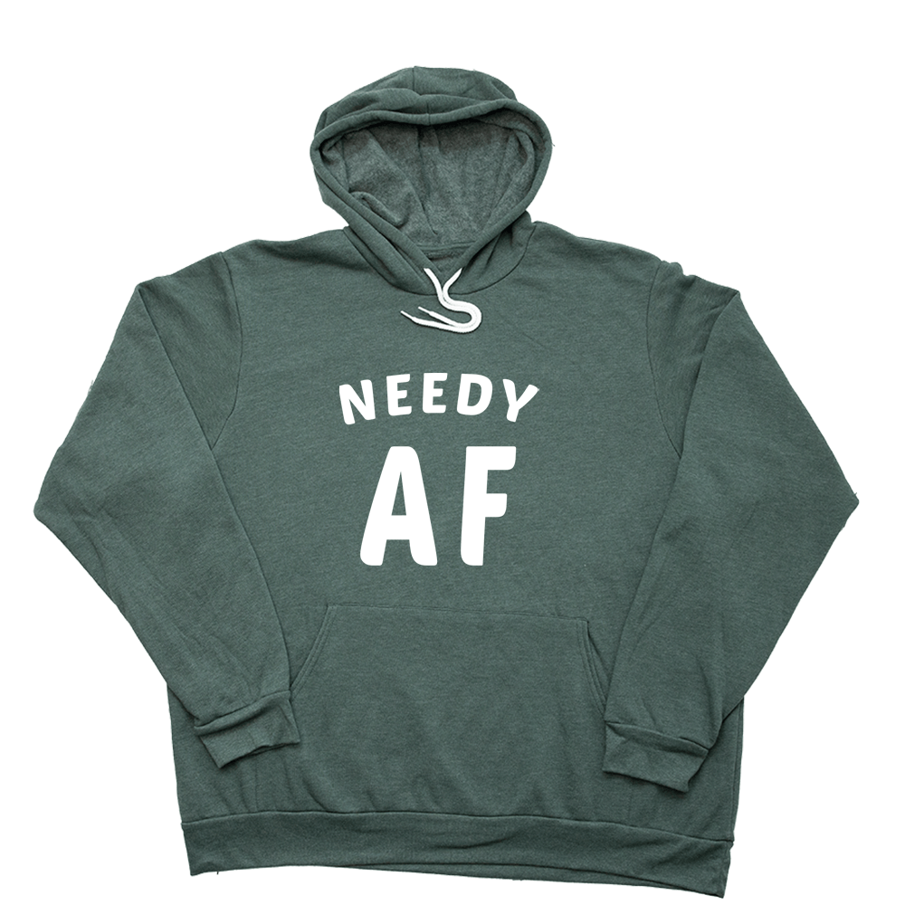 Heather Forest Needy Af Giant Hoodie