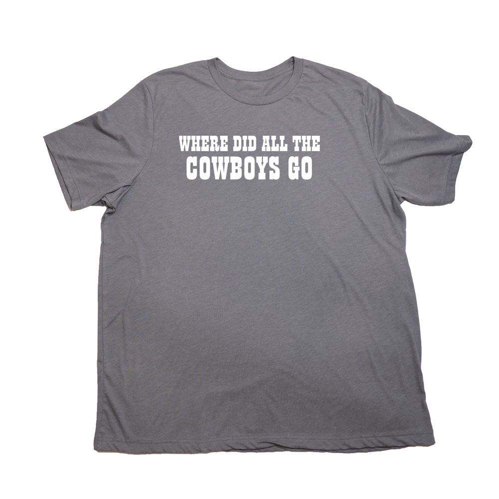 Heather Storm Where Did All The Cowboys Go Giant Shirt