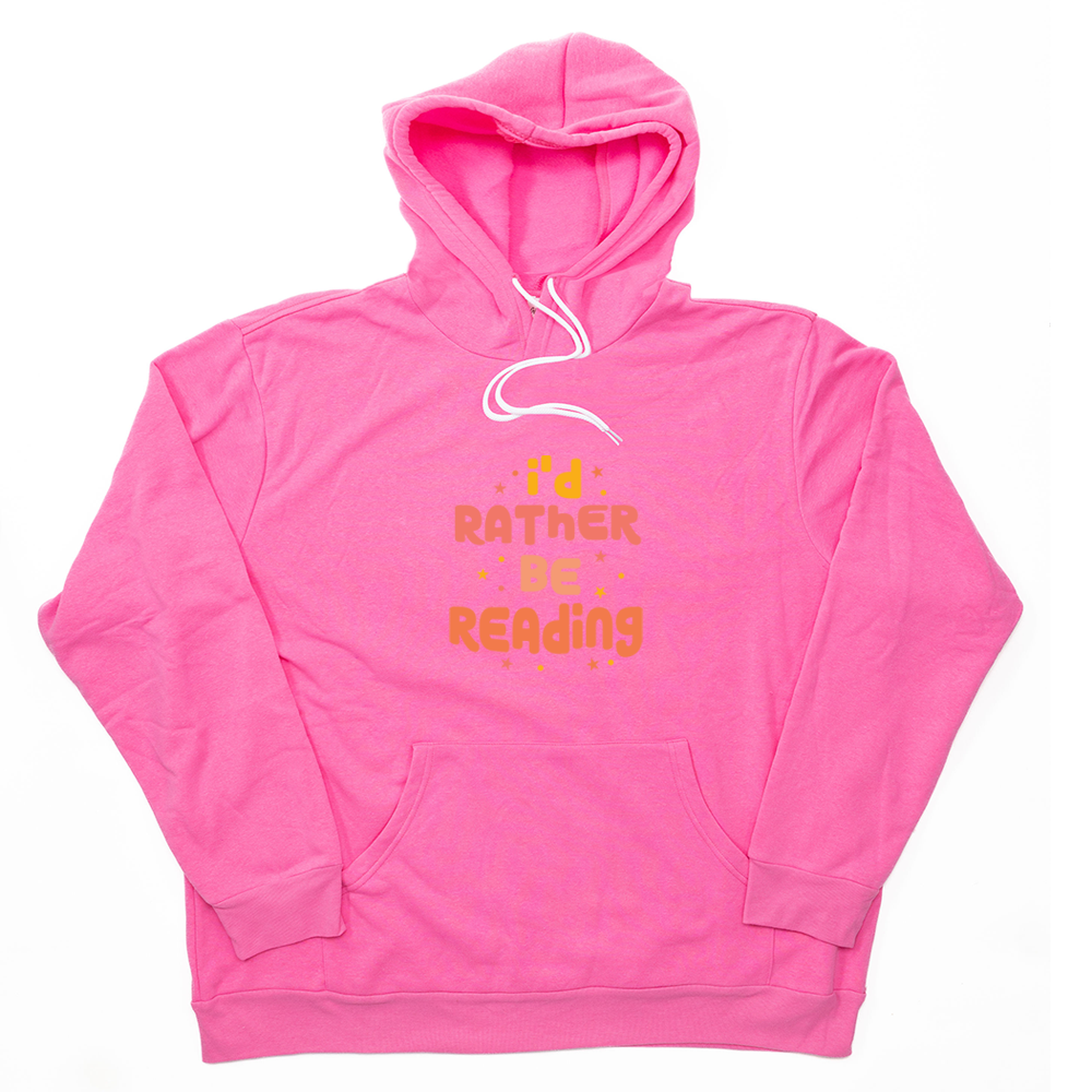 Hot Pink Rather Be Reading Giant Hoodie