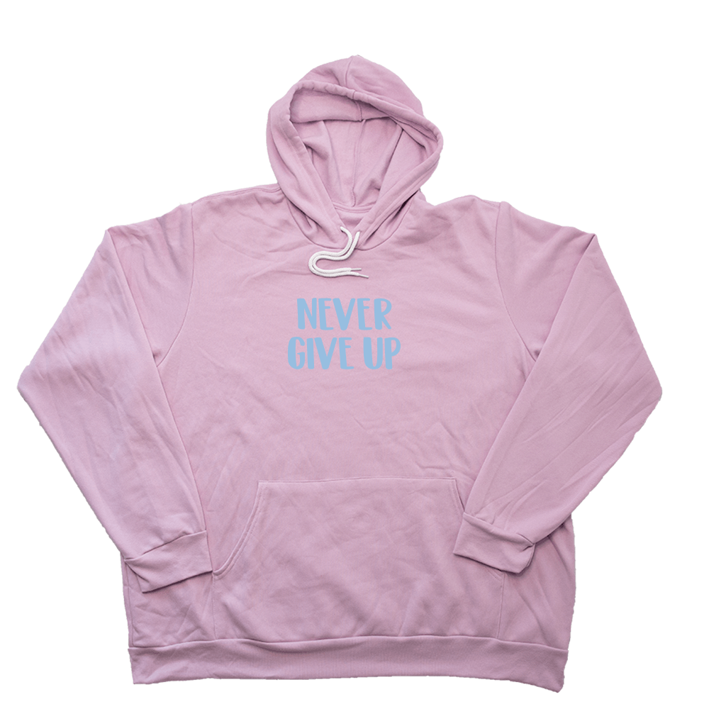 Never Give Up Giant Hoodie - Light Pink - Giant Hoodies