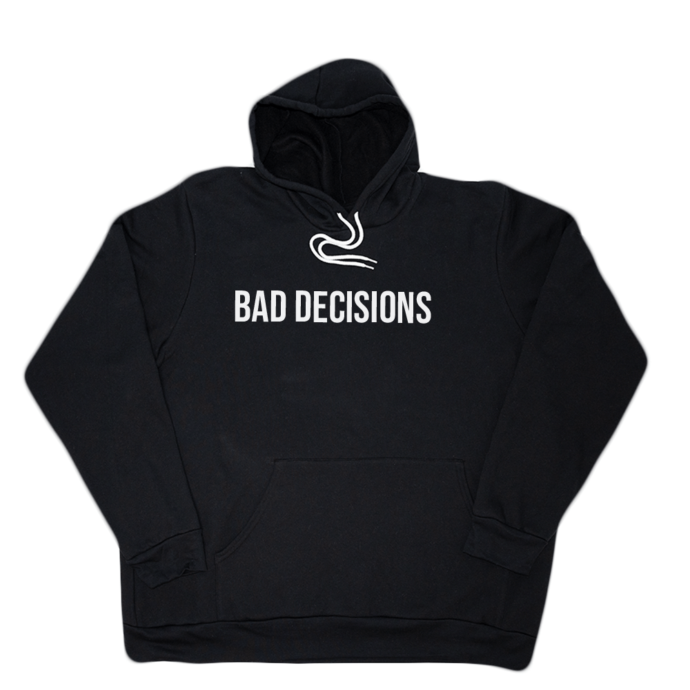 White Bad Decisions Giant Hoodie