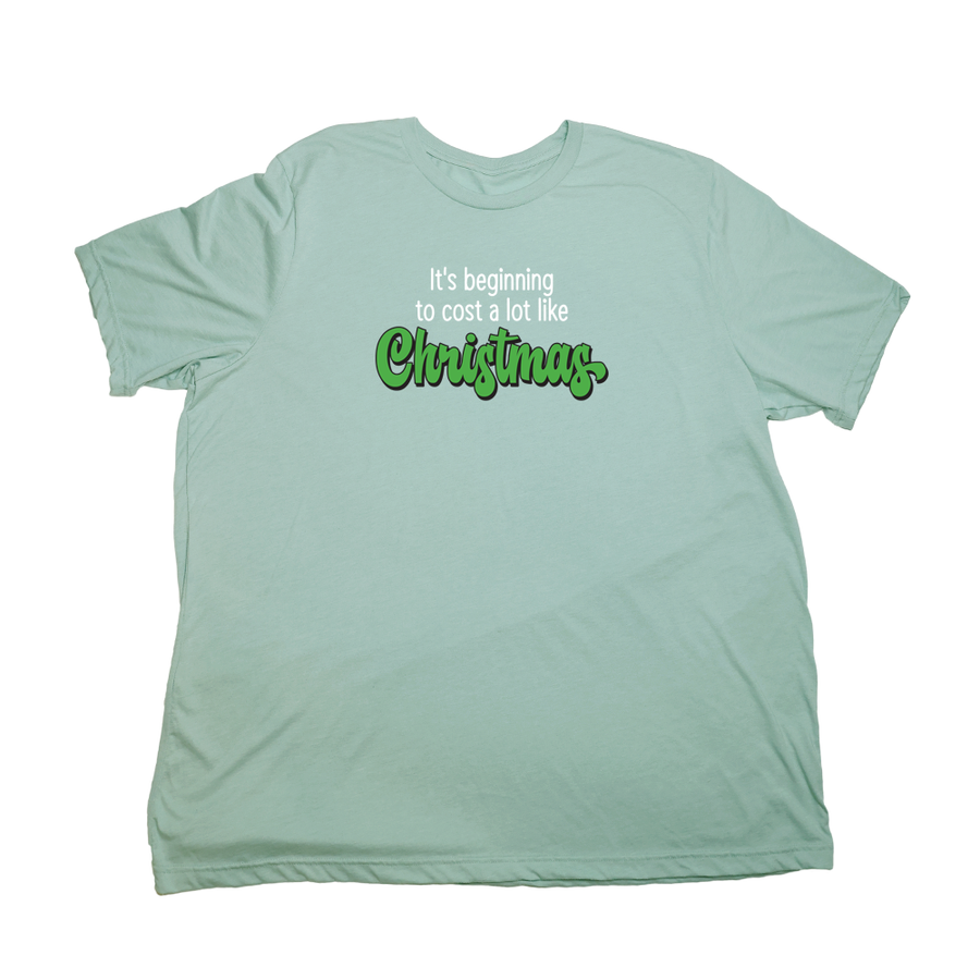 Pastel Green Cost Like Christmas Giant Shirt