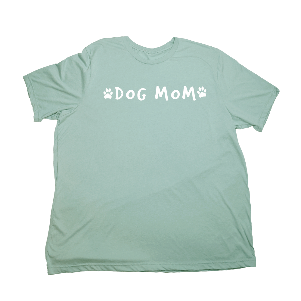 Dog Mom Giant Shirt