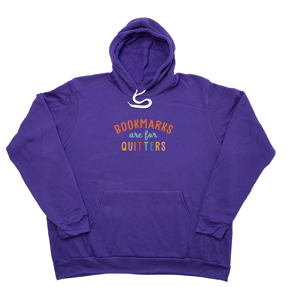 Purple Bookmarks Are For Quitters Giant Hoodie