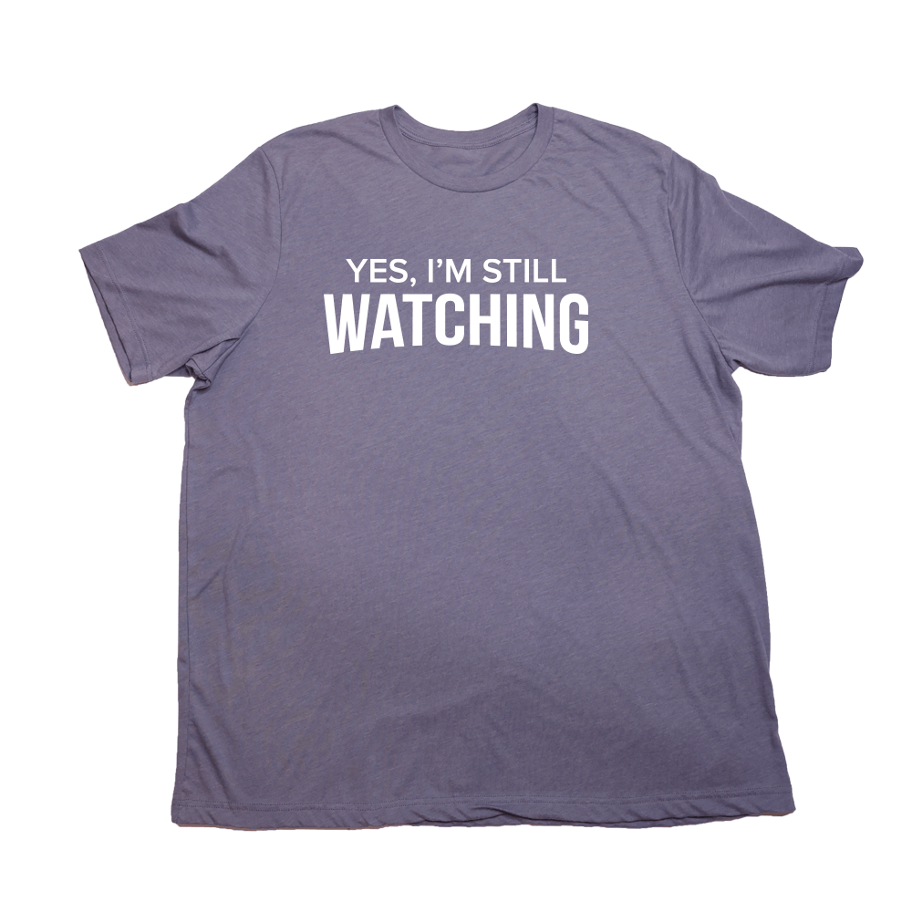 Still Watching Giant Shirt - Heather Purple - Giant Hoodies
