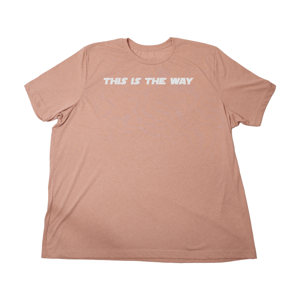 This Is The Way Giant Shirt - Heather Sunset - Giant Hoodies