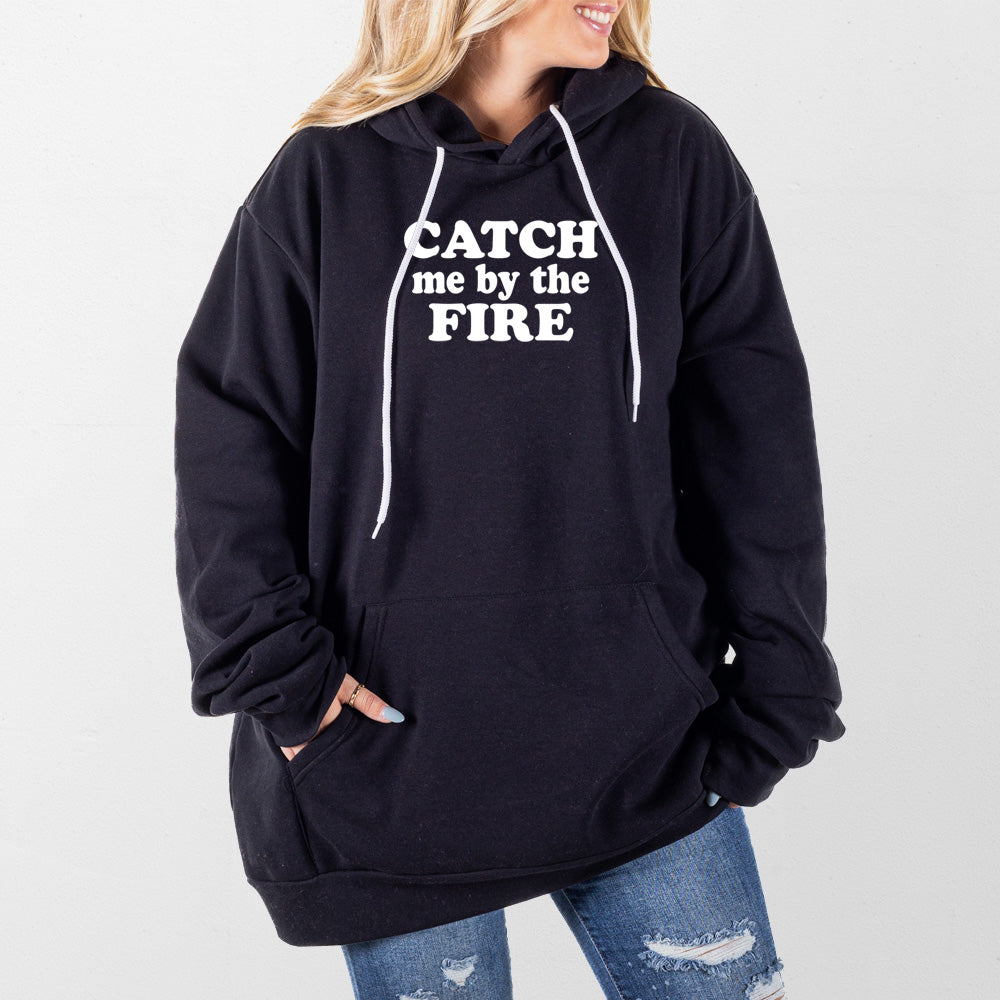 Black Catch Me By The Fire Giant Hoodie