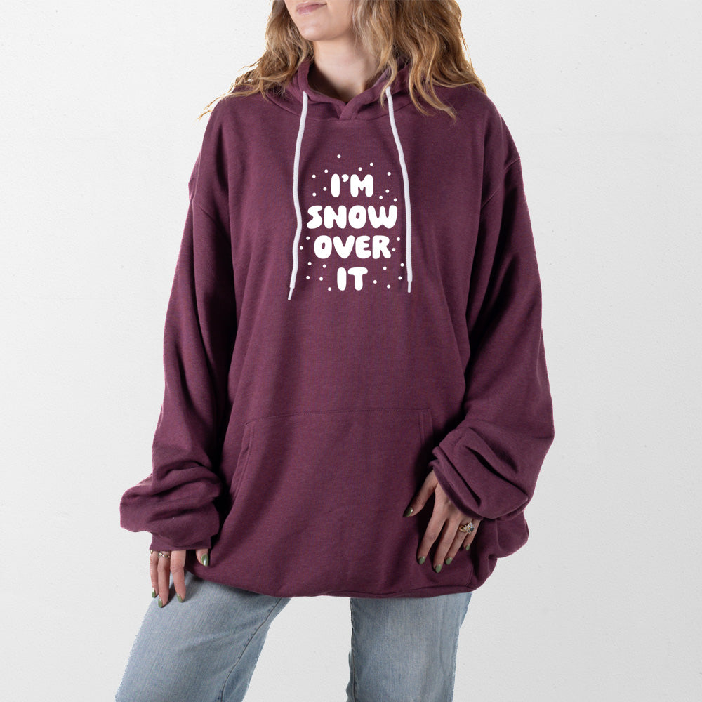 Heather Maroon Im Snow Over It Giant Hoodie