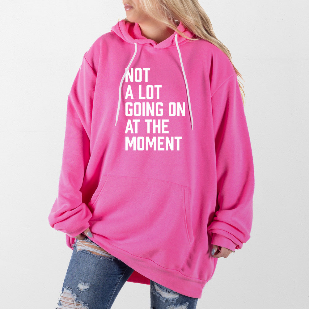 Hot Pink Not a Lot Going On Giant Hoodie