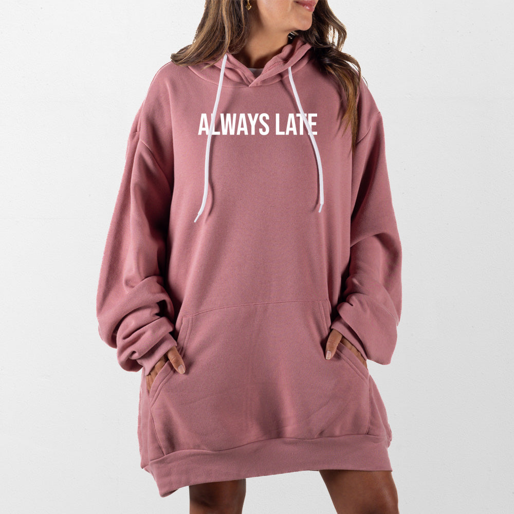 Mauve Always Late Giant Hoodie