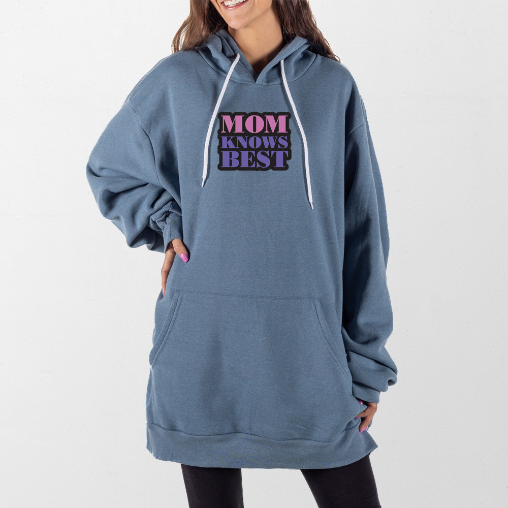 Slate Blue Mom Knows Best Giant Hoodie