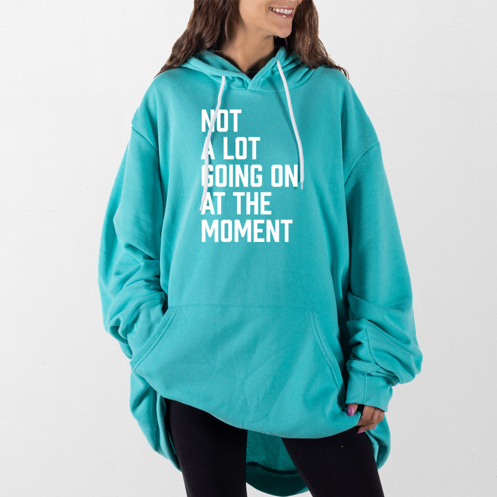 Teal Not a Lot Going On Giant Hoodie