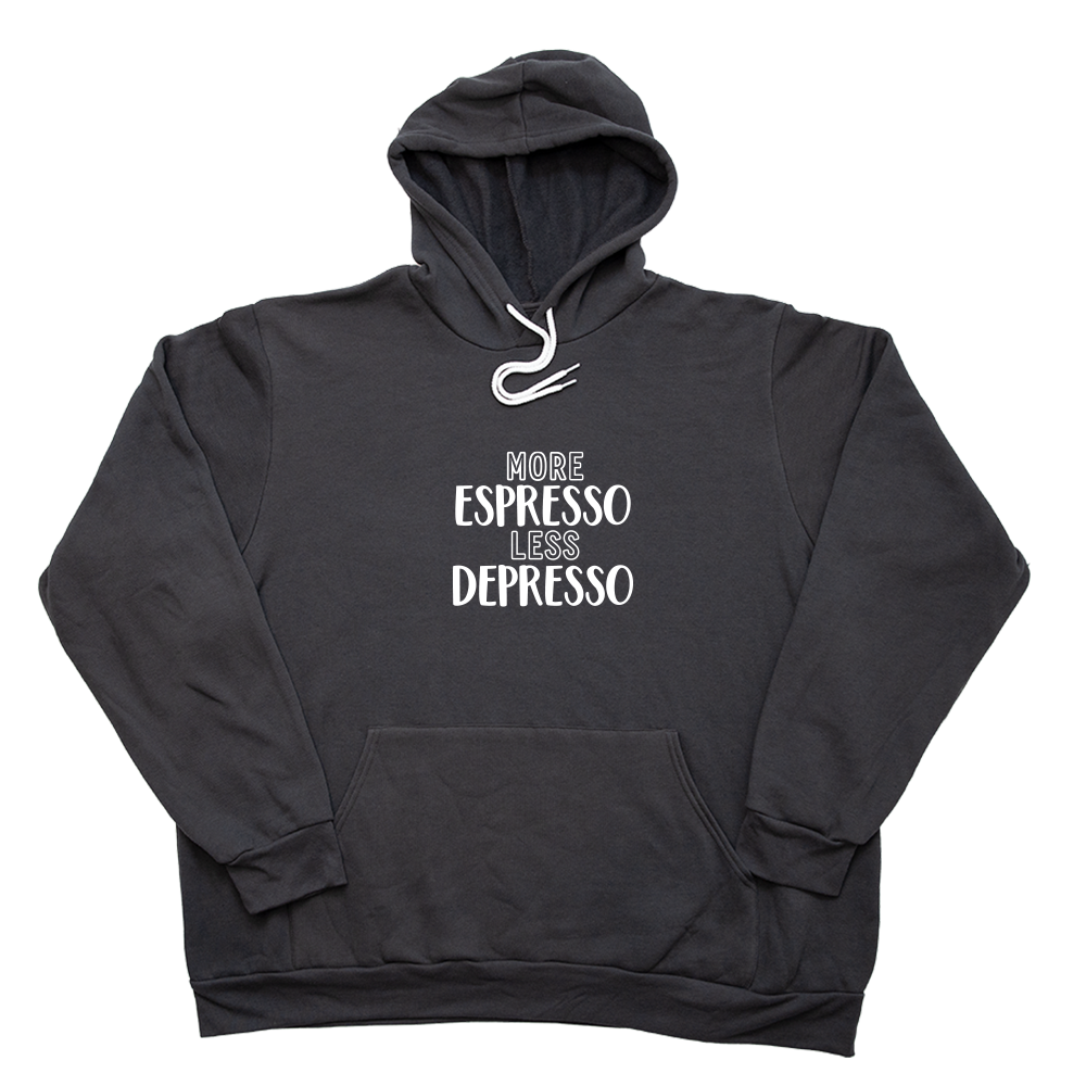 Dark Gray More Espresso Less Depresso Giant Hoodie