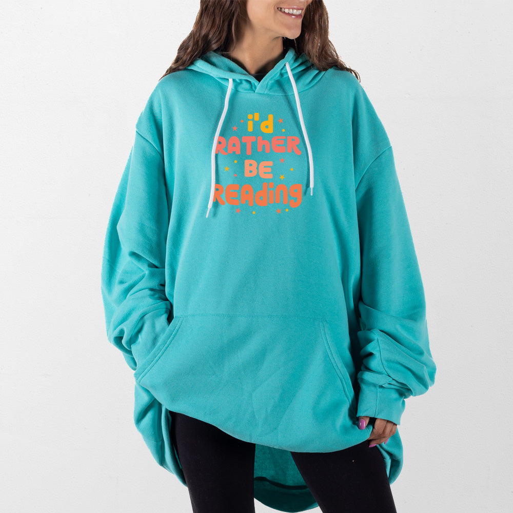 Teal Rather Be Reading Giant Hoodie