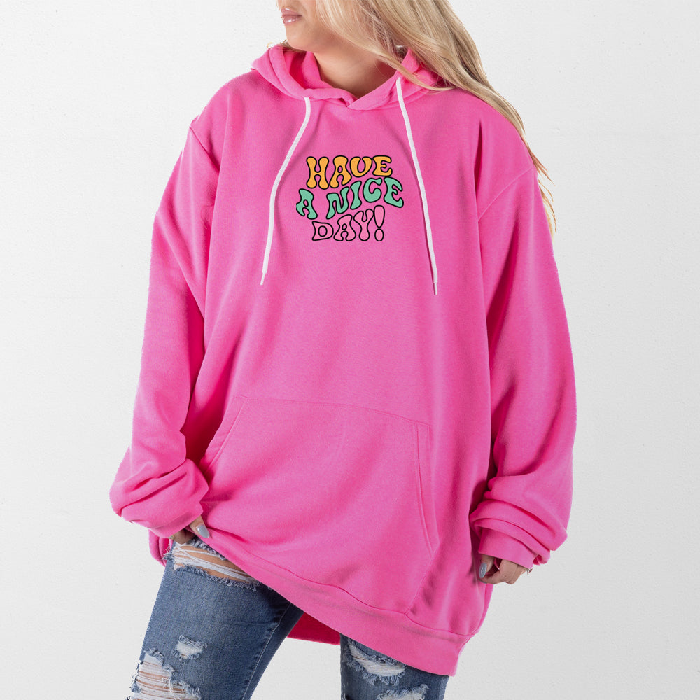 Hot Pink Have A Nice Day Giant Hoodie