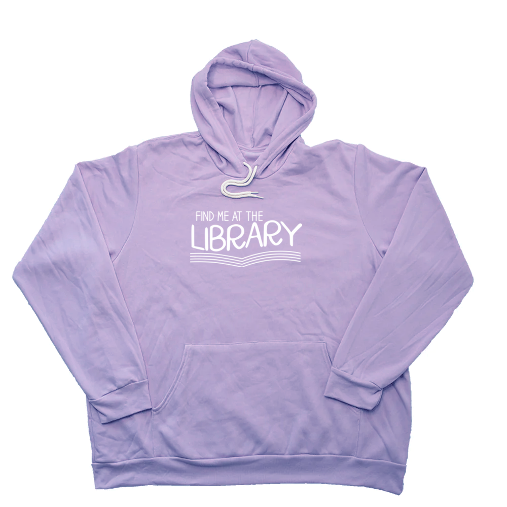 Find Me at the Library Giant Hoodie