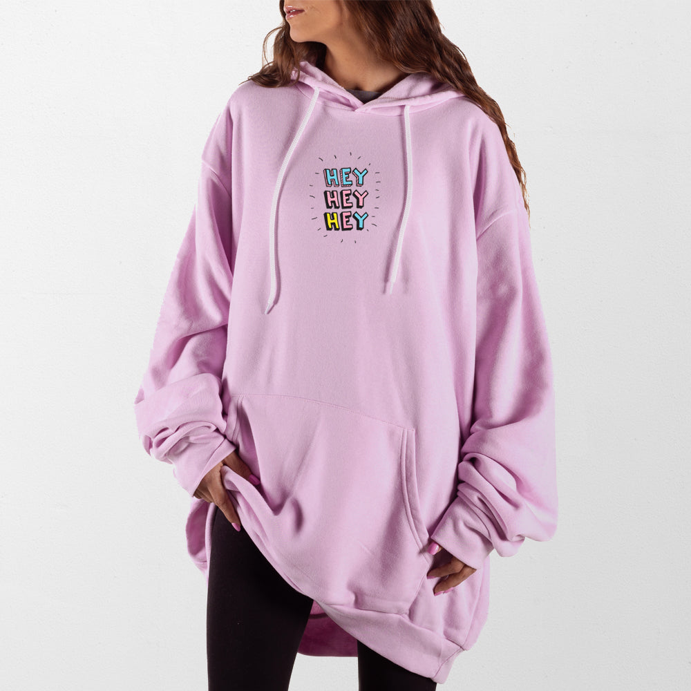 Light Pink Hey Hey Hey Giant Hoodie
