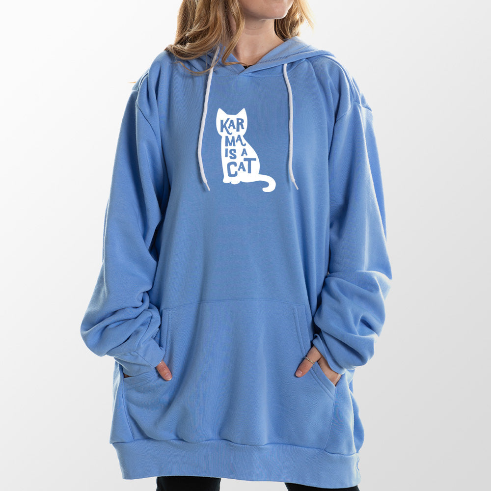 Karma is a Cat Giant Hoodie