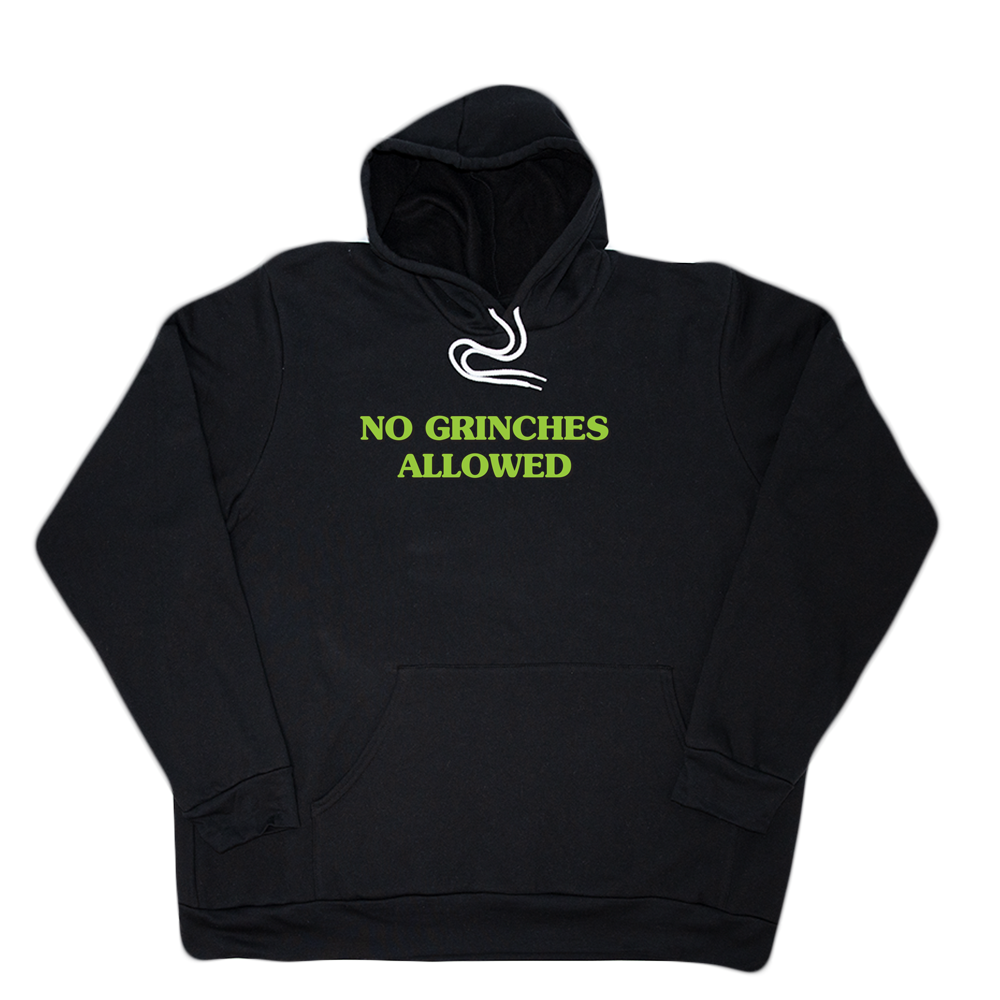 Black No Grinches Allowed Giant Hoodie