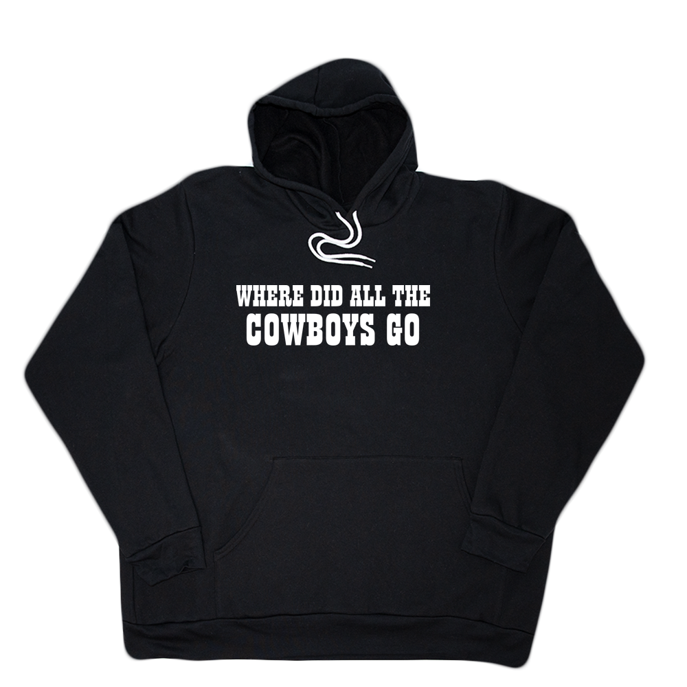 Black Where Did All The Cowboys Go Giant Hoodie