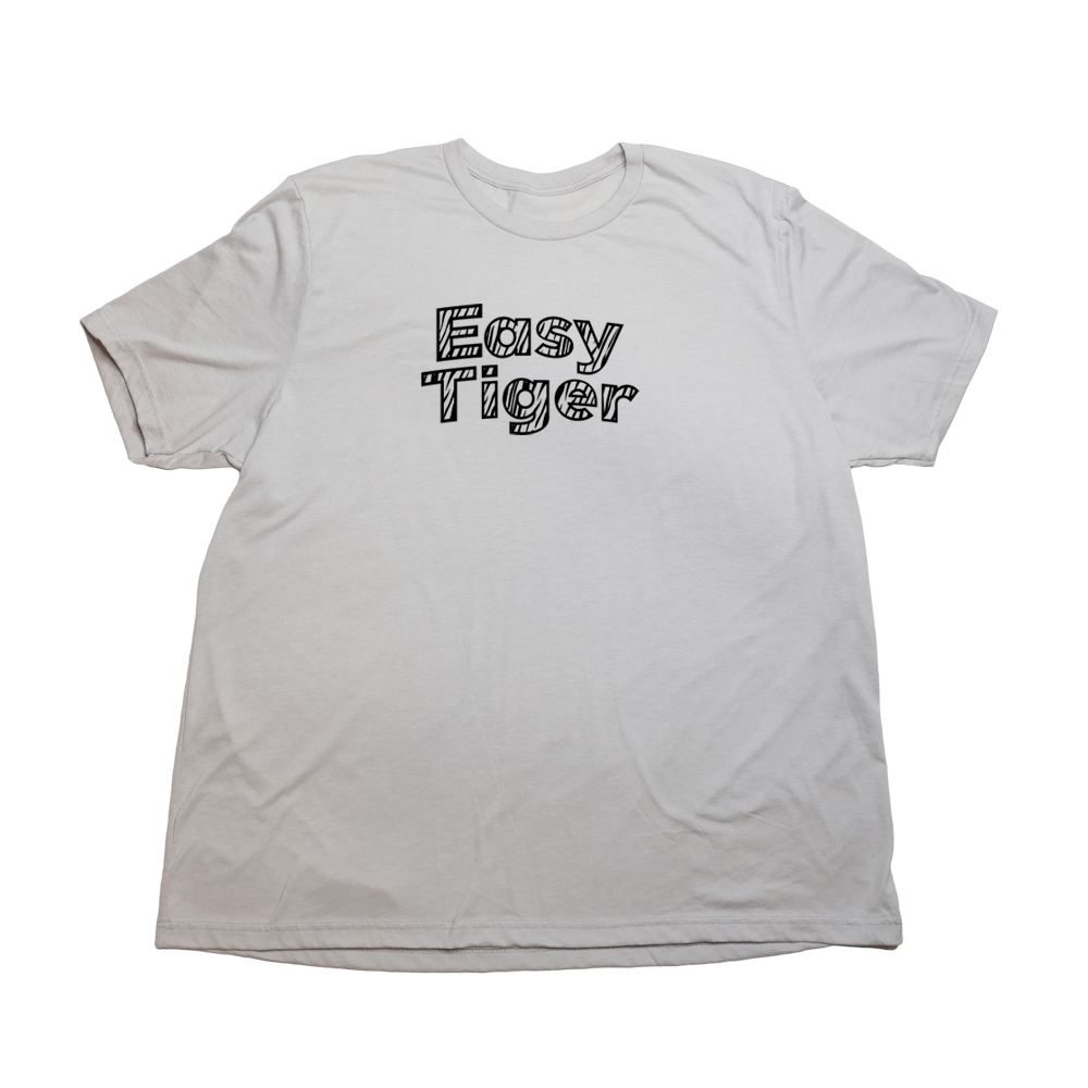 Cool Gray Easy Tiger Giant Shirt
