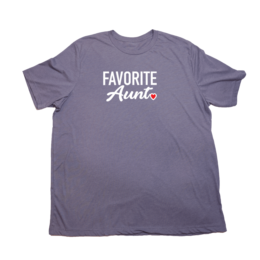 Favorite Aunt Giant Shirt - Heather Purple - Giant Hoodies