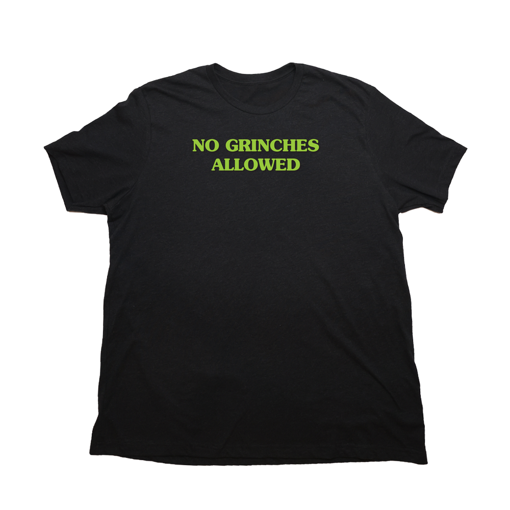 Heather Black No Grinches Allowed Giant Shirt