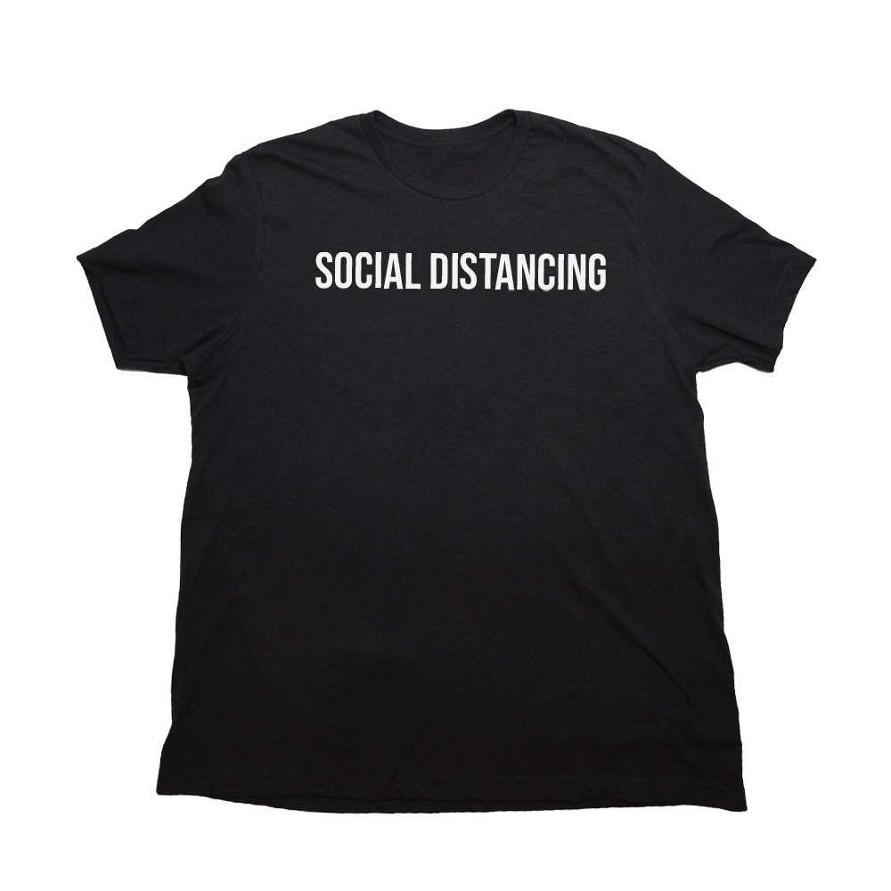 Social Distancing Giant Shirt