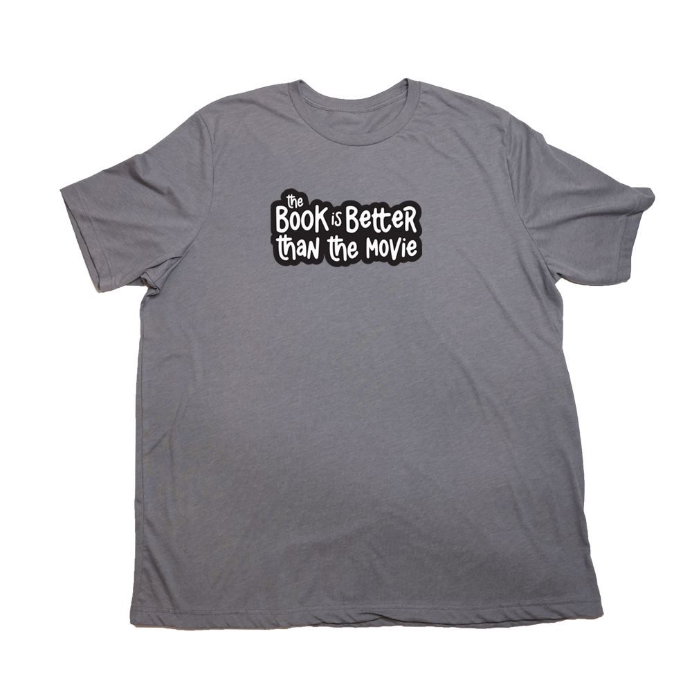 Heather Storm Book Is Better Giant Shirt