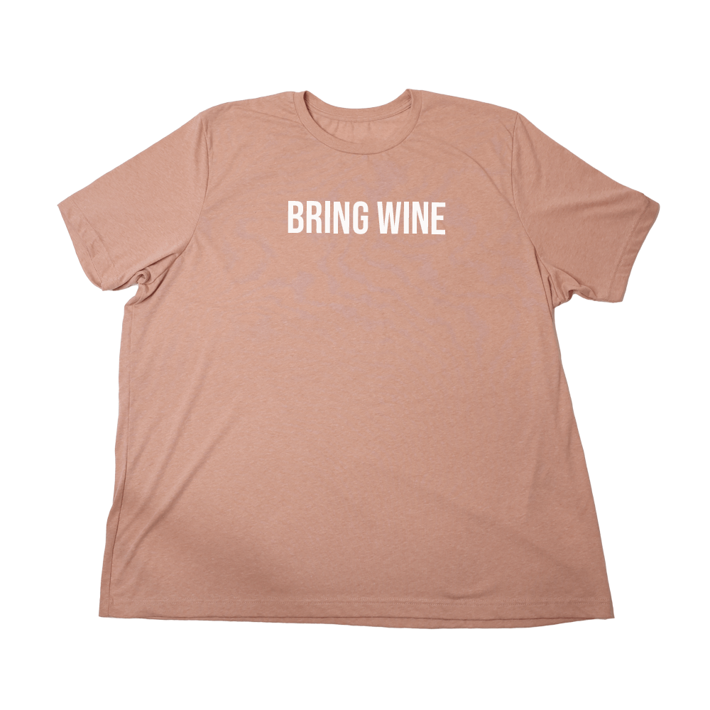 Bring Wine Giant Shirt