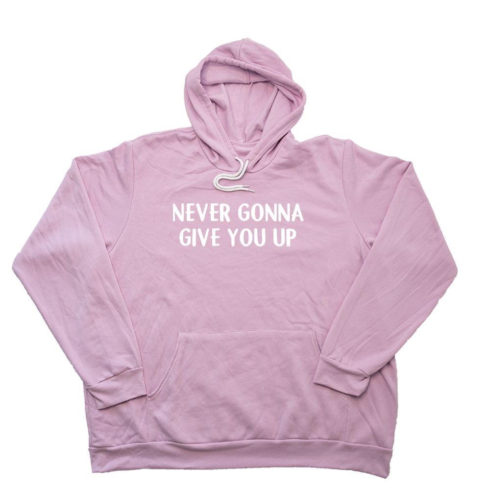 Light Pink Never Gonna Give You Up Giant Hoodie