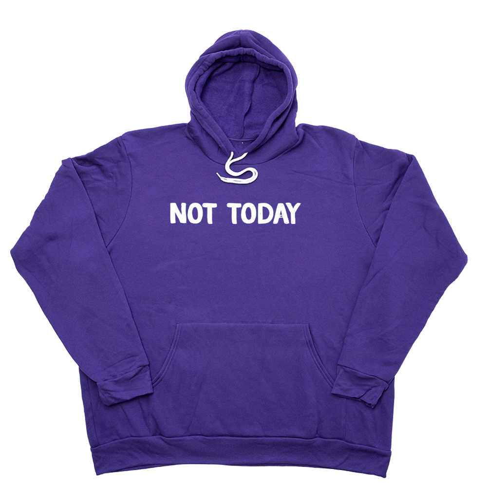 Athletic Heather Not Today Giant Hoodie