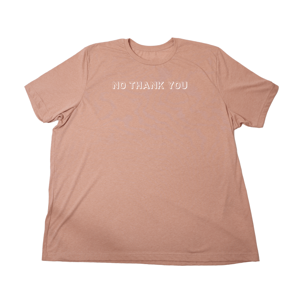 No Thank You Giant Shirt - Heather Sunset - Giant Hoodies