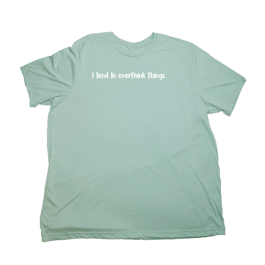 Pastel Green I Tend To Overthink Things Giant Shirt