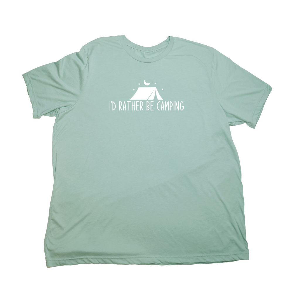 Pastel Green Id Rather Be Camping Giant Shirt