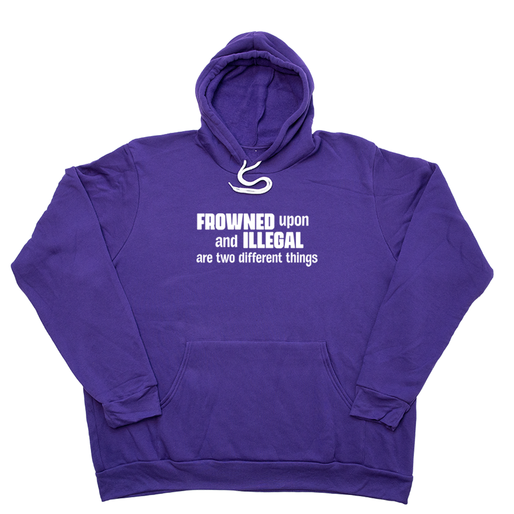 Purple Frowned Upon And Illegal Giant Hoodie