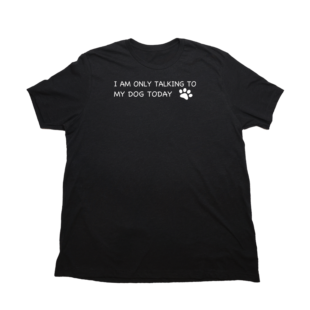 Talking To My Dog Giant Shirt - Heather Black - Giant Hoodies