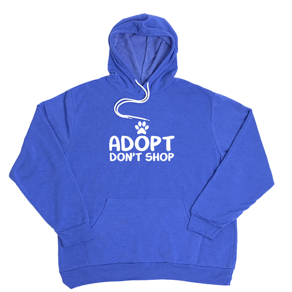 Very Blue Adopt Dont Shop Giant Hoodie