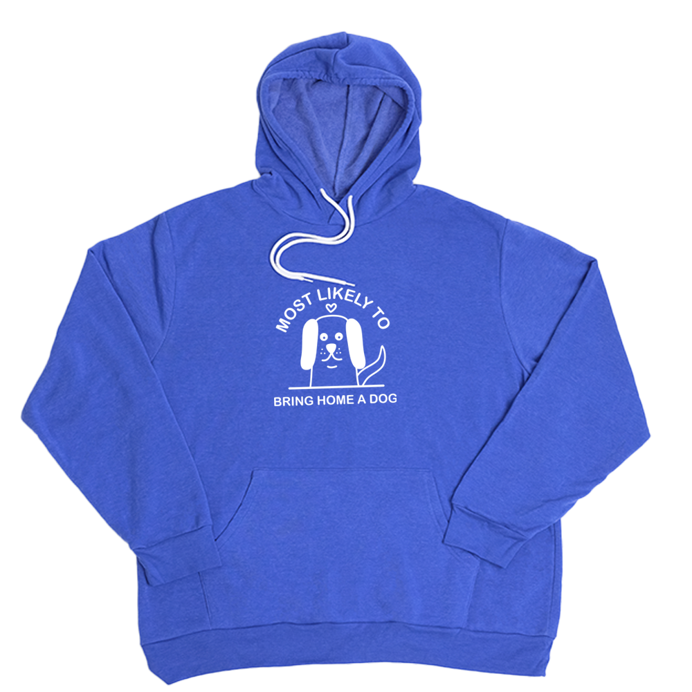 Very Blue Bring Home A Dog Giant Hoodie