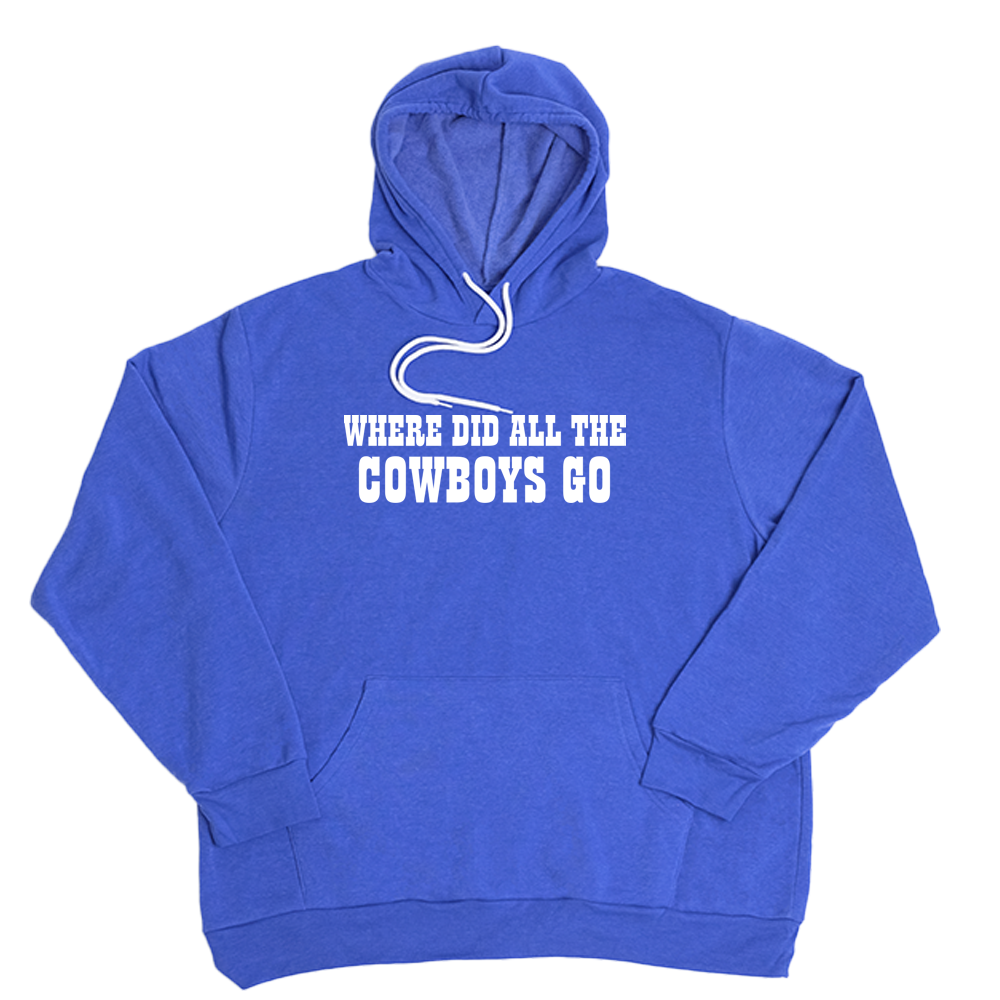 Very Blue Where Did All The Cowboys Go Giant Hoodie